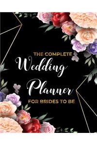 THE COMPLETE Wedding Planner FOR BRIDES TO BE