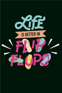 Flip Flops Notebook Life In Better In Flip Flops