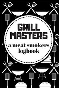 Grill Masters A Meat Smokers Logbook