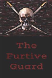 The Furtive Guard