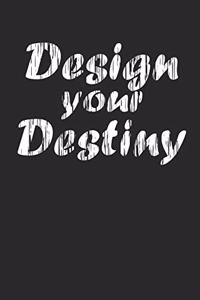 Design Your Destiny Motivational Journal