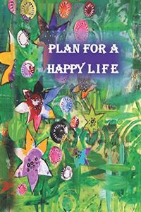 Plan for a Happy Life