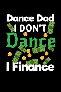 Dance Dad I Don't Dance I Finance