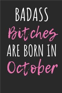 Badass Bitches are born in October