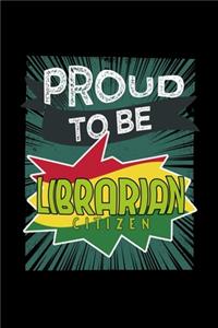 Proud to be librarian citizen