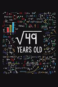 Square Root Of 49 Years Old