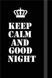 Keep Calm And Good Night