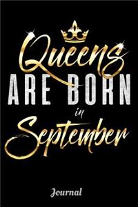 Queens Are Born In September Journal: 6 x 9 Notebook, 120 lined pages, Version 1