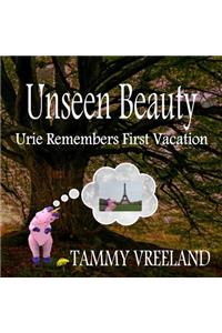 Unseen Beauty - Urie Remembers First Vacation