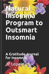 Natural Insomnia Program to Outsmart Insomnia