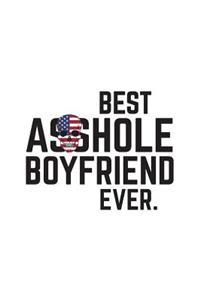 Best Asshole Boyfriend Ever.