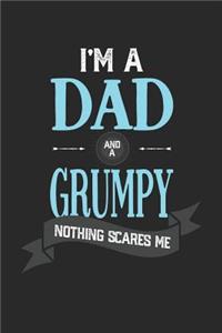 I'm A Dad And A Grumpy Nothing Scares Me