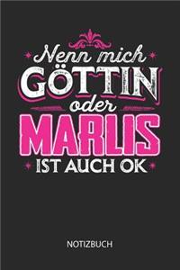 Nenn mich Göttin oder - Marlis - ist auch OK - Notizbuch