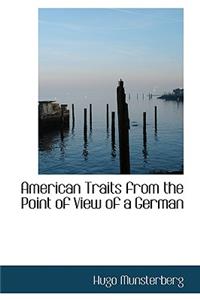 American Traits from the Point of View of a German