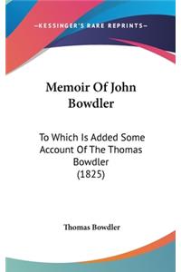 Memoir Of John Bowdler