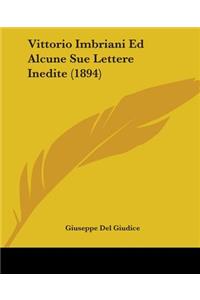 Vittorio Imbriani Ed Alcune Sue Lettere Inedite (1894)