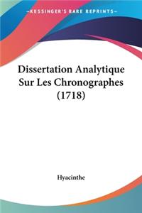 Dissertation Analytique Sur Les Chronographes (1718)