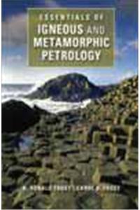 Essentials of Igneous and Metamorphic Petrology