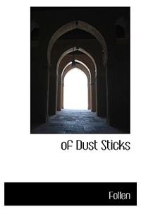 Of Dust Sticks
