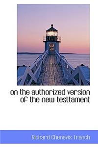 On the Authorized Version of the New Testtament