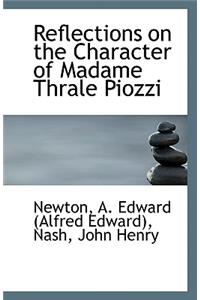 Reflections on the Character of Madame Thrale Piozzi