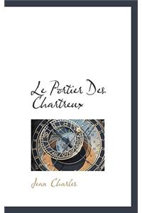 Le Portier Des Chartreux
