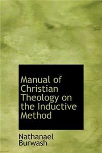 Manual of Christian Theology on the Inductive Method