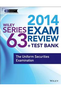 Wiley Series 63 Exam Review: The Uniform Securities Examination