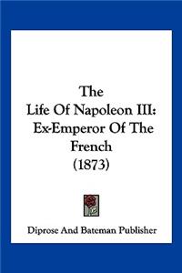 Life Of Napoleon III