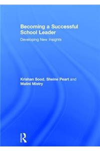 Becoming a Successful School Leader