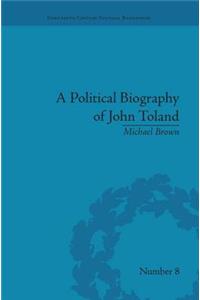 A Political Biography of John Toland