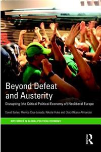 Beyond Defeat and Austerity