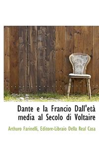 Dante E La Francio Dall'et Media Al Secolo Di Voltaire