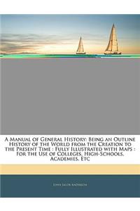 A Manual of General History