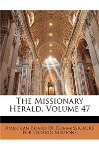 Missionary Herald, Volume 47