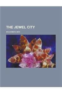 The Jewel City