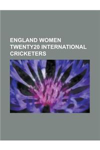 England Women Twenty20 International Cricketers