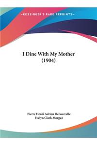 I Dine with My Mother (1904)