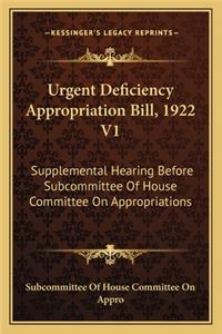 Urgent Deficiency Appropriation Bill, 1922 V1