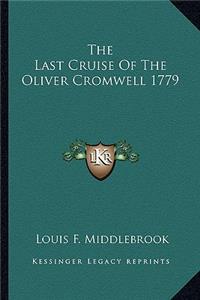 The Last Cruise Of The Oliver Cromwell 1779