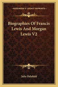 Biographies of Francis Lewis and Morgan Lewis V2