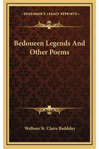 Bedoueen Legends and Other Poems