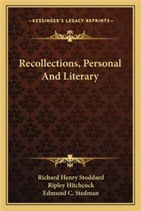 Recollections, Personal And Literary