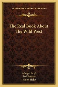 Real Book about the Wild West