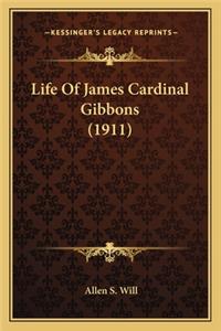 Life of James Cardinal Gibbons (1911)