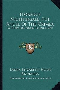 Florence Nightingale, The Angel Of The Crimea