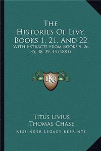 The Histories of Livy, Books 1, 21, and 22