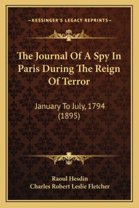 Journal of a Spy in Paris During the Reign of Terror