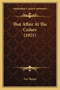 That Affair At The Cedars (1921)