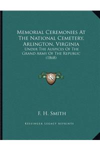 Memorial Ceremonies At The National Cemetery, Arlington, Virginia